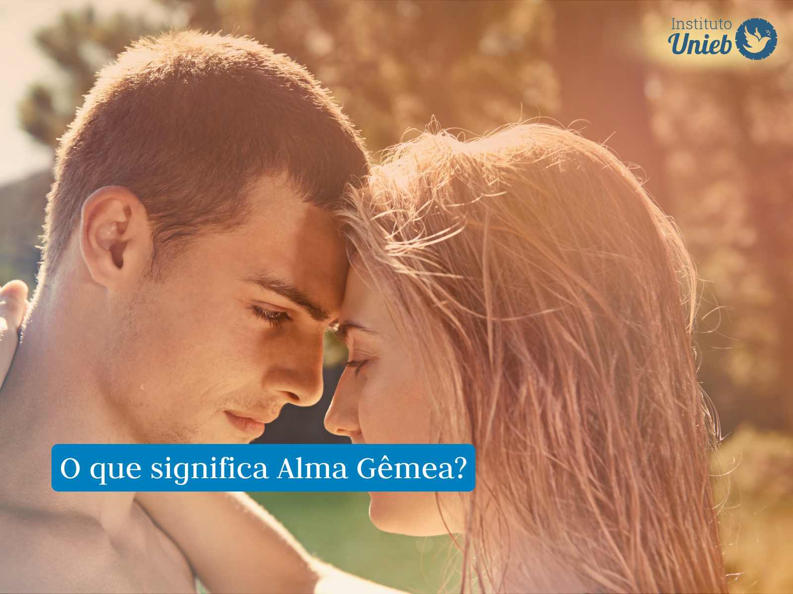 Alma Gêmea Sinais: Saiba Quais São os 7 Sinais Espirituais!